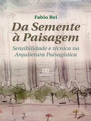 cover image of Da Semente à Paisagem